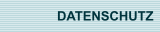 DATENSCHUTZ